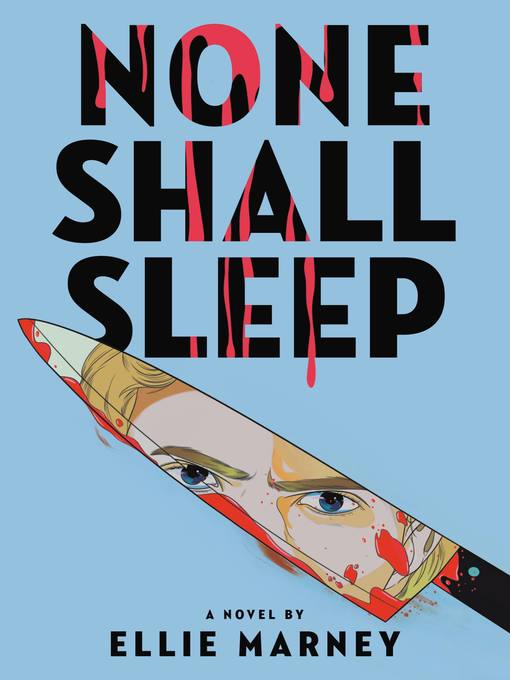 Title details for None Shall Sleep by Ellie Marney - Available